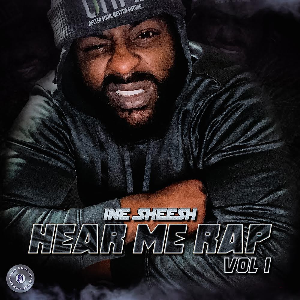 Allentown's INE Sheesh Unleashes 'Hear Me Rap' Volume 1